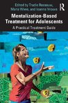 Mentalization-Based Treatment for Adolescents