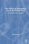 The Politics of Immigration Across the United States