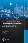 Principles and Practices of Transportation Planning and Engineering