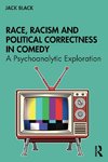 Race, Racism and Political Correctness in Comedy