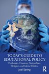 Today's Guide to Educational Policy