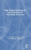 High Impact Teaching for Sport and Exercise Psychology Educators