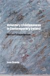 Voluntary Childlessness in Contemporary Ireland