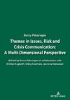 Themes in Issues, Risk and Crisis Communication: