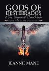 Gods of Desterrados &  the Vengeance of Tunui Realm