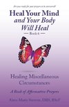 Heal    Your    Mind and Your Body Will   Heal Book 6