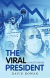 The Viral President