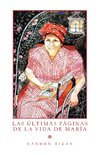 Las Últimas Páginas De La Vida De María