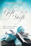 The Gift of Shift