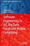 Software Engineering in IoT, Big Data, Cloud and Mobile Computing