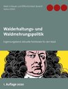 Walderhaltungs- und Waldmehrungspolitik - Ergänzungsband