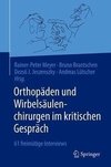 Orthopäden und Wirbelsäulenchirurgen im kritischen Gespräch