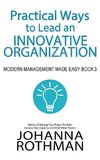 Practical Ways to Lead an Innovative Organization