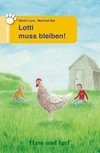 Lotti muss bleiben! Schulausgabe