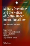 Military Operations and the Notion of Control Under International Law