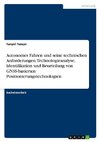 Autonomes Fahren und seine technischen Anforderungen. Technologieanalyse, Identifikation und Beurteilung von GNSS-basierten Positionierungstechnologien