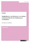 Möglichkeiten und Barrieren von urbaner Landwirtschaft für die Ernährung in Großstädten