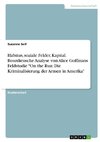 Habitus, soziale Felder, Kapital. Bourdieusche Analyse von Alice Goffmans Feldstudie 