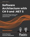 Software Architecture with C# 9 and .NET 5 - Second Edition