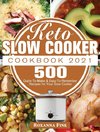 Keto Slow Cooker Cookbook 2021