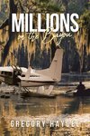 Millions on the Bayou