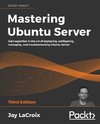 Mastering Ubuntu Server - Third Edition