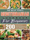 The Blue Zones Mediterranean Diet Cookbook for Beginners