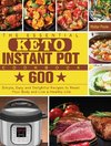 The Essential Keto Instant Pot Cookbook