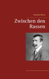 Zwischen den Rassen