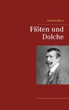 Flöten und Dolche