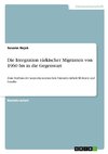 Die Integration türkischer Migranten von 1960 bis in die Gegenwart