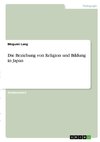 Die Beziehung von Religion und Bildung in Japan