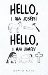 Hello, I Am Joseph - Hello, I Am Mary