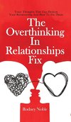 The Overthinking In Relationships Fix