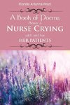 A Book of Poems About a Nurse Crying with and for Her Patients