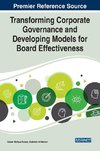 Transforming Corporate Governance and Developing Models for Board Effectiveness, 1 volume