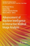 Advancement of Machine Intelligence in Interactive Medical Image Analysis