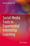 Social Media Tools in Experiential Internship Learning