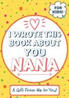 I Wrote This Book About You Nana