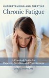 Understanding and Treating Chronic Fatigue