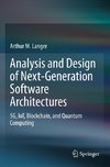 Analysis and Design of Next-Generation Software Architectures