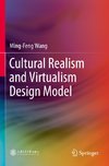 Cultural Realism and Virtualism Design Model