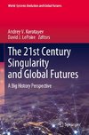 The 21st Century Singularity and Global Futures