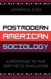 Postmodern American Sociology