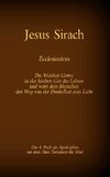 Das Buch Jesus Sirach, Ecclesiasticus, das 4. Buch der Apokryphen aus der Bibel