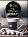 Food and Exercise Journal for Healthy Living - Food Journal for Weight Lose and Health - 90 Day Meal and Activity Tracker - Activity Journal with Daily Food Guide