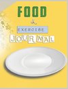 Food and Exercise Journal for Healthy Living - Food Journal for Weight Lose and Health - 90 Day Meal and Activity Tracker - Activity Journal with Daily Food Guide