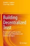 Building Decentralized Trust