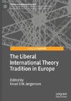 The Liberal International Theory Tradition in Europe