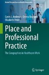 Place and Professional Practice